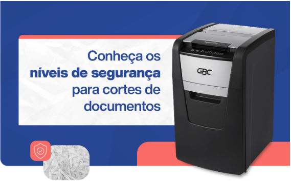 conheça os níveis de segurança para cortes de documentos