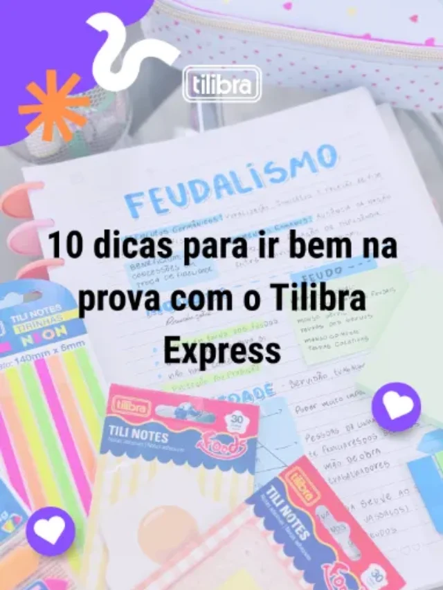 Cópia de 10 dicas para ir bem na prova com a Tilibra Express
