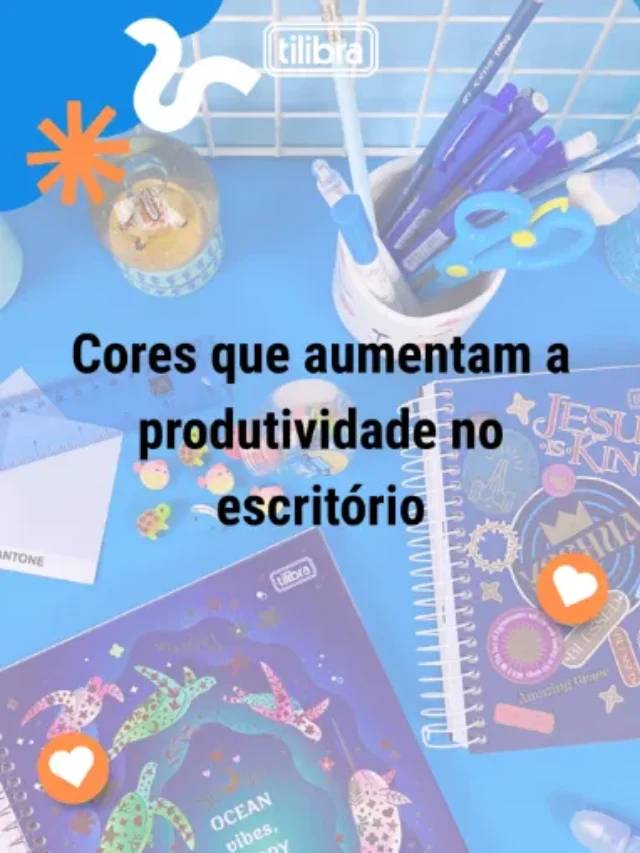 Cores que aumentam a produtividade no escritório