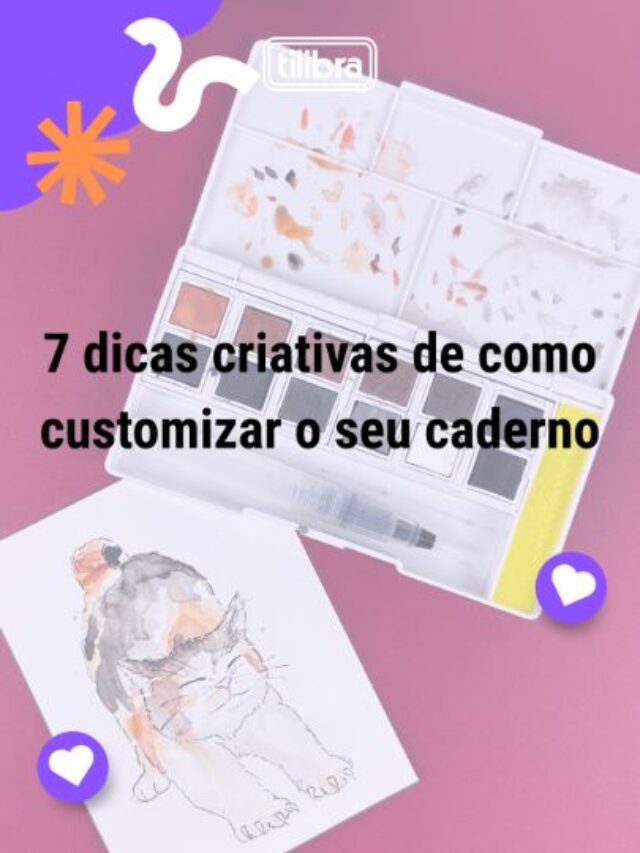 7 dicas criativas de como customizar o seu caderno