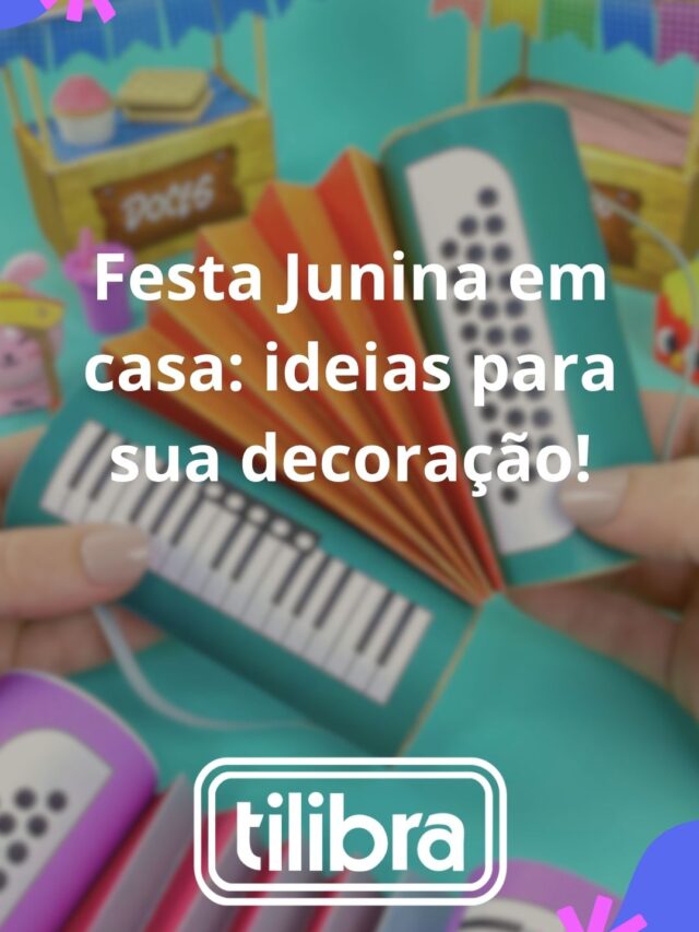 Festa Junina em casa: ideias para sua decoração!