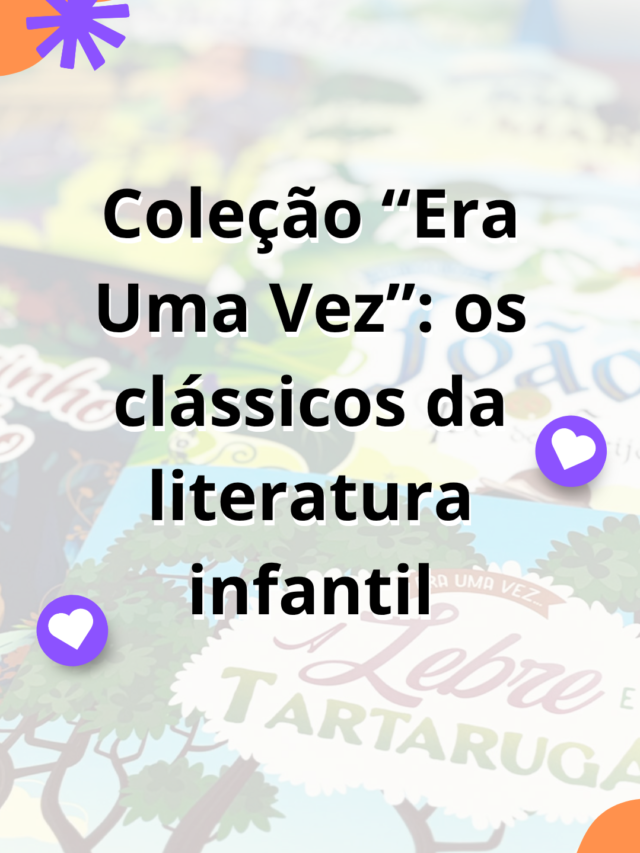 Era uma vez: os clássicos da literatura infantil